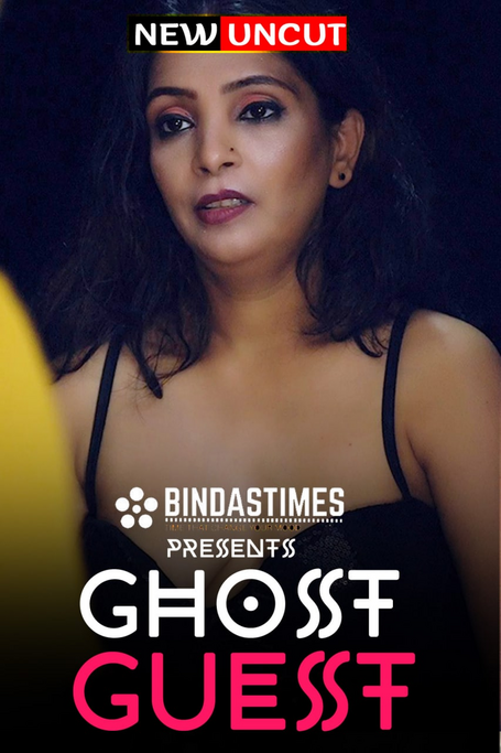 Ghost Guest 2022 BindasTimes Originals Uncut Hot Sex Web Series Video