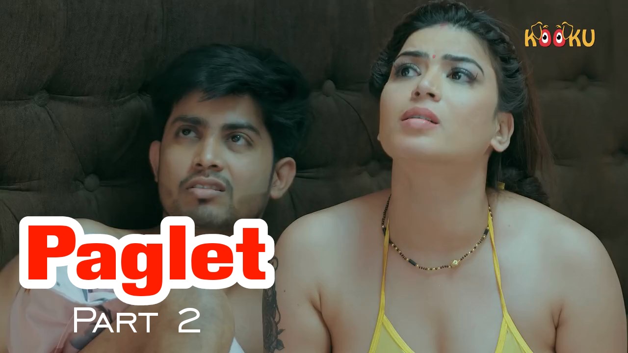 Paglet Part Season Kooku Originals Hot Sex Web Series Video