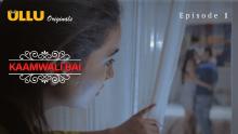 Charmsukh (Kaamwali Bai) Epi01- UllU Originals Hot Web Series