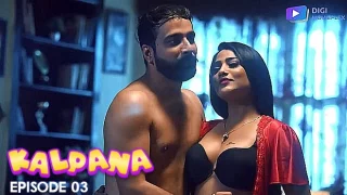 Kalpana – S01E03 – 2024 – Hindi Hot Web Series – DigiMoviePlex