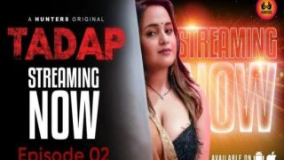 Tadap – S01E02 – 2023 – Hindi Hot Web Series – Hunters