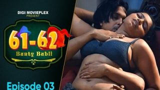 Bunty Babli – S01E03 – 2023 – Hindi Hot Web Series – DigimoviePlex