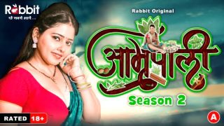 Amrapali – S02-E01 2024 Hindi Hot Rabbit Web Series