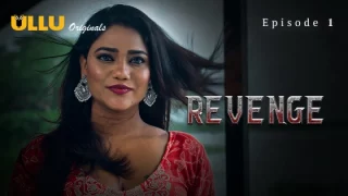 Revenge Part 1 – S01E01 – 2024 – Hindi Hot Web Series – Ullu