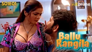 Ballu Rangeela – S01E01 – 2024 – HitPrime.App Hot Web Series