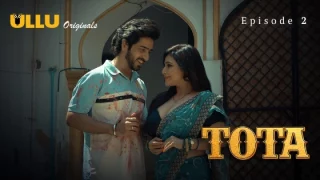 Tota Part 1 – S01E02 – 2024 – Ullu Hot Web Series